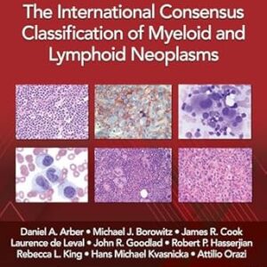 خرید و دانلود نسخه کامل کتاب The International Consensus Classification of Myeloid and Lymphoid Neoplasms