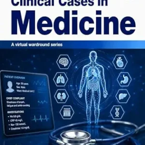 خرید و دانلود نسخه کامل کتاب Clinical Cases in Medicine: A Virtual Wardround Series
