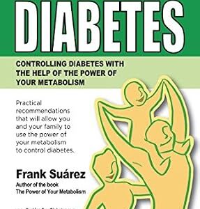 خرید و دانلود نسخه کامل کتاب Problem-Free Diabetes: Controlling Diabetes With the Help of The Power of Your Metabolism