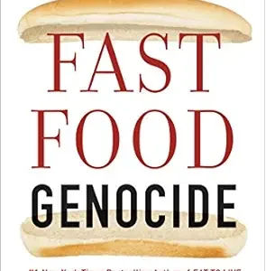 خرید و دانلود نسخه کامل کتاب Fast Food Genocide: How Processed Food is Killing Us and What We Can Do About It
