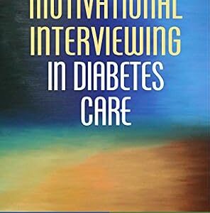 خرید و دانلود نسخه کامل کتاب Motivational Interviewing in Diabetes Care (Applications of Motivational Interviewing Series)
