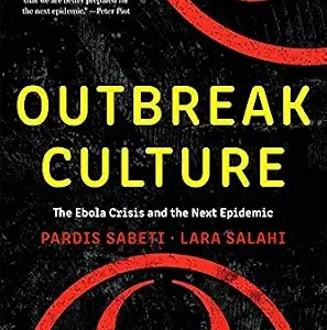 خرید و دانلود نسخه کامل کتاب Outbreak Culture: The Ebola Crisis and the Next Epidemic, With a New Preface and Epilogue