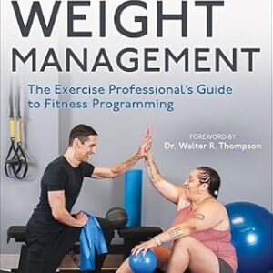 خرید و دانلود نسخه کامل کتاب Obesity and Weight Management: The Exercise Professional’s Guide to Fitness Programming