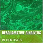 خرید و دانلود نسخه کامل کتاب DESQUAMATIVE GINGIVITIS: IN DENTISTRY