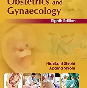 خرید و دانلود نسخه کامل کتاب Shrotri’s Surgical Principles In Obstetrics And Gynaecology, 8th Edition