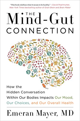 خرید و دانلود نسخه کامل کتاب The Mind-Gut Connection: How the Hidden Conversation Within Our Bodies Impacts Our Mood, Our Choices, and Our Overall Health Kindle Edition_6a687c44b4a2d.jpeg خرید و دانلود نسخه کامل کتاب The Mind-Gut Connection: How the Hidden Conversation Within Our Bodies Impacts Our Mood, Our Choices, and Our Overall Health Kindle Edition