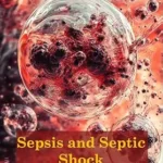 خرید و دانلود نسخه کامل کتاب Sepsis and Septic Shock: Navigating Sepsis and Septic Shock: A Critical Review of the Sepsis-3 Definitions, Clinical Criteria, and Implications for Patient Management