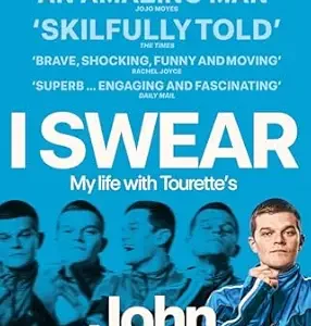خرید و دانلود نسخه کامل کتاب I Swear: My Life with Tourette’s – The funny and moving autobiography, now a BAFTA award-winning film