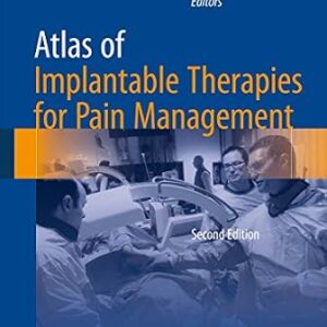 خرید و دانلود نسخه کامل کتاب Atlas of Implantable Therapies for Pain Management