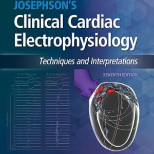 خرید و دانلود نسخه کامل کتاب Josephson’s Clinical Cardiac Electrophysiology: Techniques and Interpretations