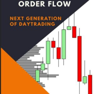 خرید و دانلود نسخه کامل کتاب Volume Profile, Market Profile, Order Flow: Next Generation of Daytrading PDF