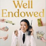 خرید و دانلود نسخه کامل کتاب Well Endowed: The Secrets to Strategic Spending, Building a Financial Foundation for You and Your Family, and Creating Lasting Generational Wealth by Vivian Tu