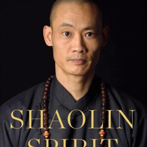 خرید و دانلود نسخه کامل کتاب Shaolin Spirit: The Way to Self-Mastery