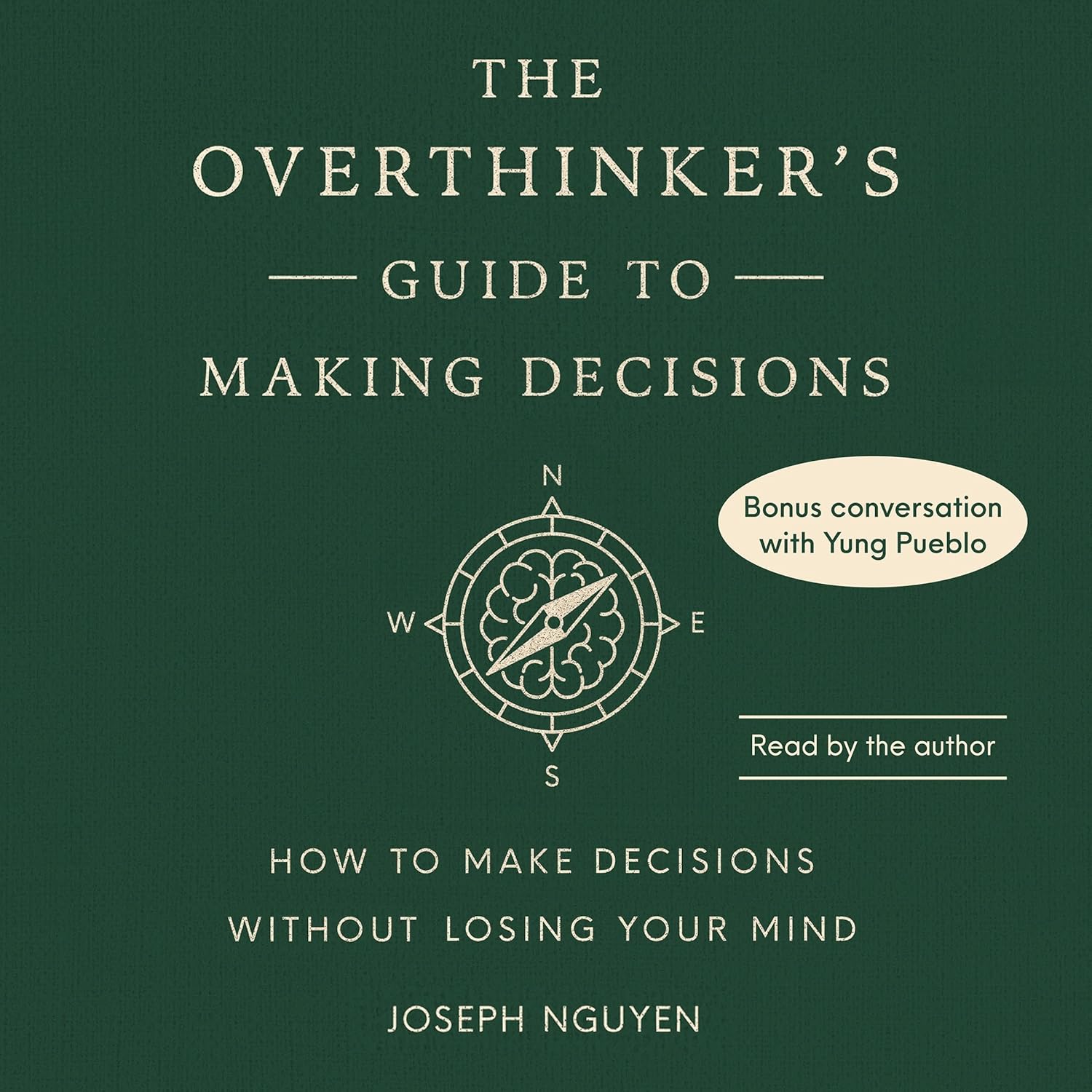 81tUTzXjhmL._SL1500_.jpg خرید و دانلود نسخه کامل کتاب The Overthinker’s Guide to Making Decisions: How to Make Decisions without Losing Your Mind by Joseph Nguyen - تصویر 1