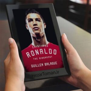 خرید و دانلود نسخه کامل کتاب انگلیسی Cristiano Ronaldo: The Biography