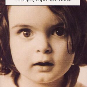 خرید و دانلود نسخه کامل کتاب Metaphysique des tubes (Nothomb Amelie) فرانسوی