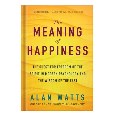Preview-13.jpg خرید و دانلود نسخه کامل کتاب The Meaning of Happiness The Quest For Freedom Of The Spirit In Modern Psychology And The Wisdom Of The East, 3rd Edition by Alan Watts - تصویر 1