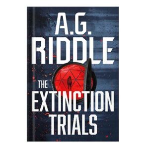 خرید و دانلود نسخه کامل کتاب The Extinction Trials by A.G. Riddle