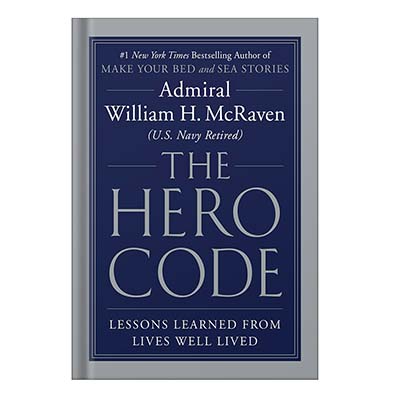 The-Hero-Code-Lessons-Learned-from-Lives-Well-Lived-by-Admiral-William-H.-McRaven.jpg خرید و دانلود نسخه کامل کتاب The Hero Code Lessons Learned from Lives Well Lived by Admiral William H. McRaven - تصویر 1