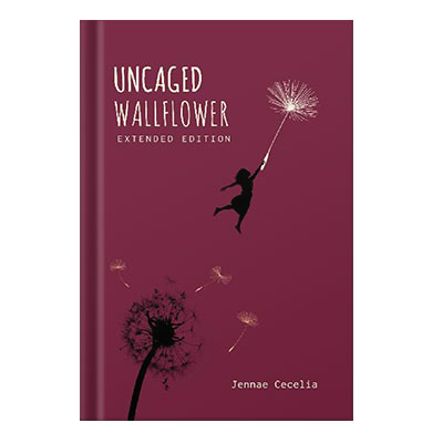 Uncaged-Wallflower-Extended-Edition-by-Jennae-Cecelia-injaplus.ir_.jpg خرید و دانلود نسخه کامل کتاب Uncaged Wallflower- Extended Edition by Jennae Cecelia - تصویر 1