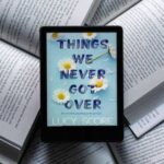 خرید و دانلود نسخه کامل کتاب انگلیسی Things We Never Got Over 2022