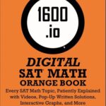 خرید و دانلود نسخه کامل کتاب 1600.io SAT Math Orange Book Volume I: Every SAT Math Topic, Patiently Explained (1600.io SAT Math Orange Book 2-volume set) by 1600.io PDF