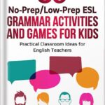 خرید و دانلود نسخه کامل کتاب 39 No-Prep/Low-Prep ESL Speaking Activities: For English Teachers of Teenagers and Adults Who Want to Have Better TEFL Speaking & Conversation Classes (Teaching ESL Conversation and Speaking) by Jackie Bolen PDF