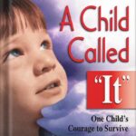 خرید و دانلود نسخه کامل کتاب A Child Called It: One Child’s Courage to Survive by Dave Pelzer PDF