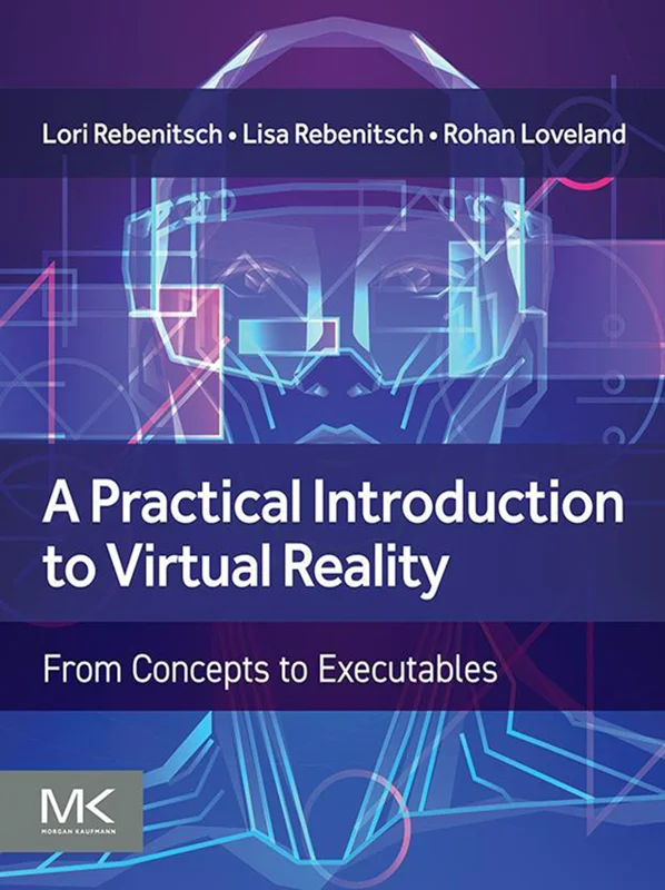 خرید و دانلود نسخه کامل کتاب
A Practical Introduction to Virtual Reality: From Concepts to Executables_6a5e8e7f1bb07.webp خرید و دانلود نسخه کامل کتاب
A Practical Introduction to Virtual Reality: From Concepts to Executables - تصویر 1