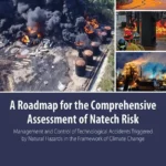 خرید و دانلود نسخه کامل کتاب 
A Roadmap for the Comprehensive Assessment of Natech Risk: Management and Control of Technological Accidents Triggered by Natural Hazards in the Framework of Climate Change سورنا بوک