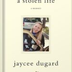 خرید و دانلود نسخه کامل کتاب A Stolen Life: A Memoir by Jaycee Lee Dugard PDF