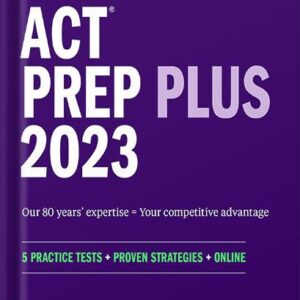 خرید و دانلود نسخه کامل کتاب ACT Prep Plus 2023 Includes 5 Full Length Practice Tests, 100s of Practice Questions, and 1 Year Access to Online Quizzes and Video Instruction (Kaplan Test Prep) by Kaplan Test Prep PDF