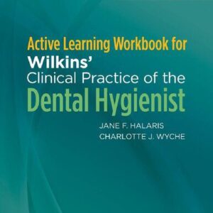 خرید و دانلود نسخه کامل کتاب Active Learning Workbook for Wilkins’ Clinical Practice of the Dental Hygienist by Linda D. Boyd, Lisa F. Mallonee, Charlotte J. Wyche, Jane F. Halaris