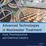 خرید و دانلود نسخه کامل کتاب 
Advanced Technologies in Wastewater Treatment: Food, Pharmaceutical and Chemical Industry