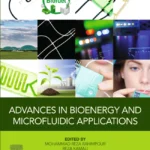 خرید و دانلود نسخه کامل کتاب 
Advances in Bioenergy and Microfluidic Applications