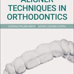 خرید و دانلود نسخه کامل کتاب Aligner Techniques in Orthodontics 1st Edition
