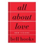 خرید و دانلود نسخه کامل کتاب All About Love New Visions by Hooks Bell