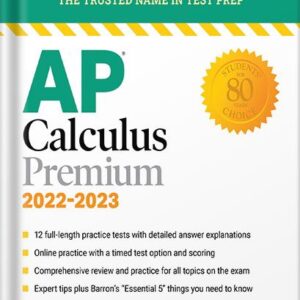 خرید و دانلود نسخه کامل کتاب AP Calculus Premium, 2022-2023: 12 Practice Tests + Comprehensive Review + Online Practice: With 12 Practice Tests (Barron’s Test Prep) Sixteenth Edition by David Bock PDF
