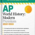 خرید و دانلود نسخه کامل کتاب AP World History: Modern Premium, 2022-2023: 5 Practice Tests + Comprehensive Review + Online Practice: Premium with 5 Practice Tests (Barron’s Test Prep) Tenth Edition by John McCannon PDF