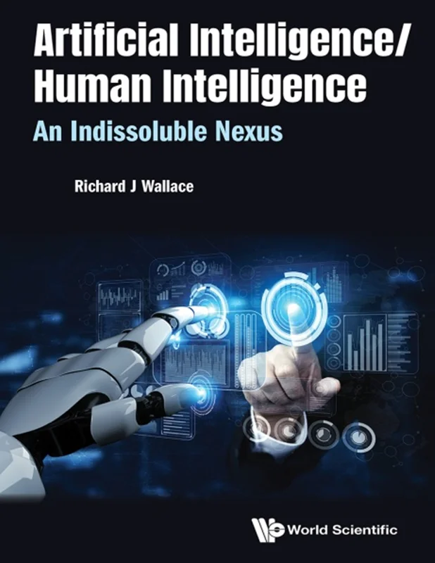 خرید و دانلود نسخه کامل کتاب
Artificial Intelligence/ Human Intelligence: An Indissoluble Nexus_6a5f7d1dda29d.webp خرید و دانلود نسخه کامل کتاب
Artificial Intelligence/ Human Intelligence: An Indissoluble Nexus - تصویر 1