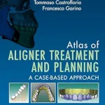 خرید و دانلود نسخه کامل کتاب Atlas of Aligner Treatment and Planning - E-BOOK