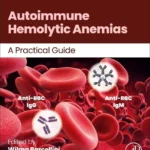 خرید و دانلود نسخه کامل کتاب 
Autoimmune Hemolytic Anemias: A Practical Guide