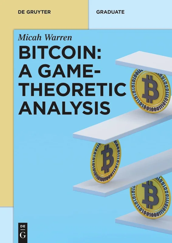 خرید و دانلود نسخه کامل کتاب
Bitcoin: A Game-Theoretic Analysis_6a5ed442c79ec.webp خرید و دانلود نسخه کامل کتاب
Bitcoin: A Game-Theoretic Analysis - تصویر 1