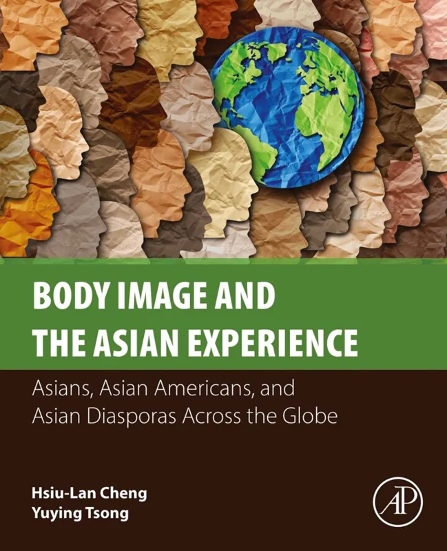 خرید و دانلود نسخه کامل کتاب
Body Image and the Asian Experience: Asians, Asian Americans, and Asian Diasporas Across the Globe_6a5e8a772262b.webp خرید و دانلود نسخه کامل کتاب
Body Image and the Asian Experience: Asians, Asian Americans, and Asian Diasporas Across the Globe - تصویر 1