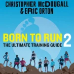 خرید و دانلود نسخه کامل کتاب 
Born to Run 2: The Ultimate Training Guide