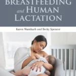 خرید و دانلود نسخه کامل کتاب 
Breastfeeding and Human Lactation 6th Edition