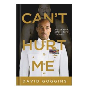 خرید و دانلود نسخه کامل کتاب Can’t Hurt Me: Master Your Mind and Defy the Odds by David Goggins