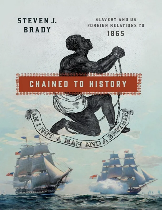خرید و دانلود نسخه کامل کتاب
Chained to History: Slavery and US Foreign Relations to 1865_6a5fa75662578.webp خرید و دانلود نسخه کامل کتاب
Chained to History: Slavery and US Foreign Relations to 1865 - تصویر 1