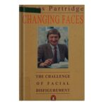 خرید و دانلود نسخه کامل کتاب  Changing Faces: The Challenge of Facial Disfigurement by James Partridge
