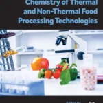 خرید و دانلود نسخه کامل کتاب 
Chemistry of Thermal and Non-Thermal Food Processing Technologies